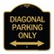 Signmission Diagonal Parking W/ Bidirectional Arrow, Black & Gold Aluminum Sign, 18" x 18", BG-1818-24191 A-DES-BG-1818-24191 - alternate 1